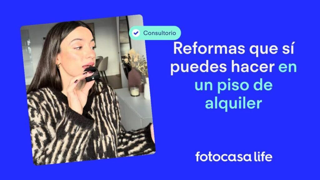 Si eres inquilino, reformas que sí puedes hacer en un piso de alquiler