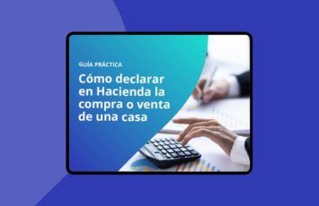Ebook – Cómo declarar en Hacienda la compra o venta de una casa