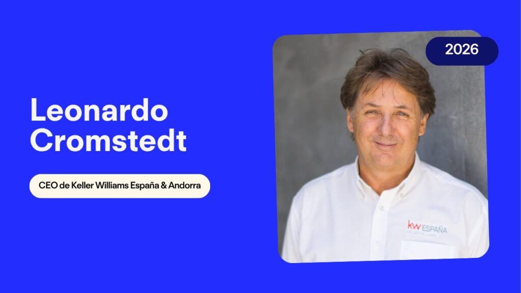 «Tras años de subidas muy fuertes, ya estamos viendo compradores más selectivos y exigentes al hacer sus elecciones» Leonardo Cromstedt, CEO de Keller Williams