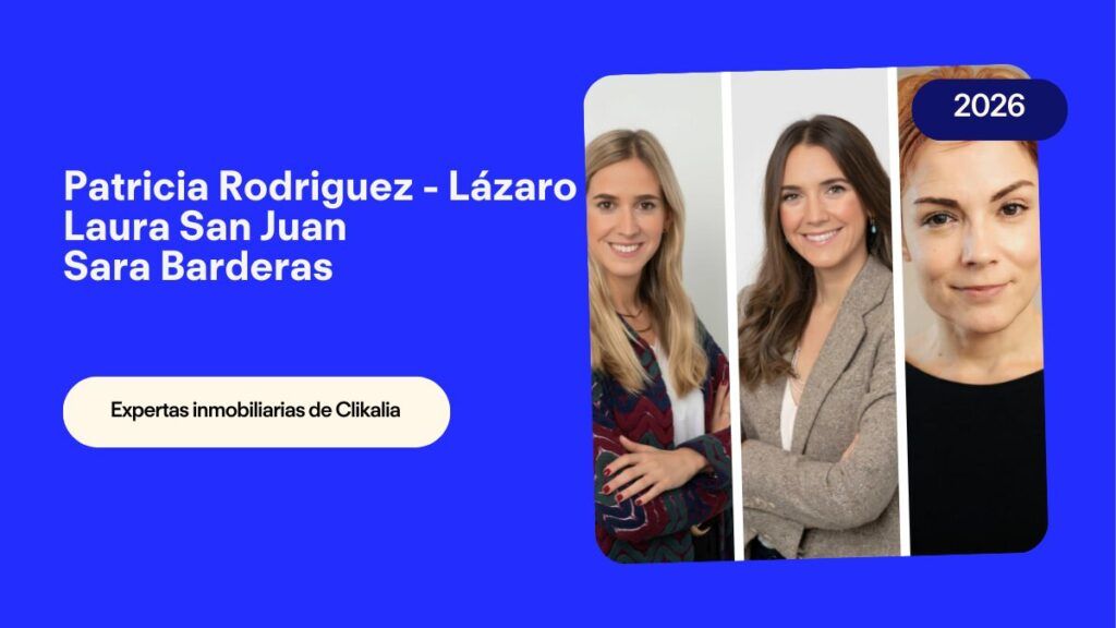 «La mayor brecha será entre producto reformado, que seguirá teniendo presión alcista por su demanda y escasez, y vivienda envejecida que requiere capex» las previsiones inmobiliarias 2026 Clikalia