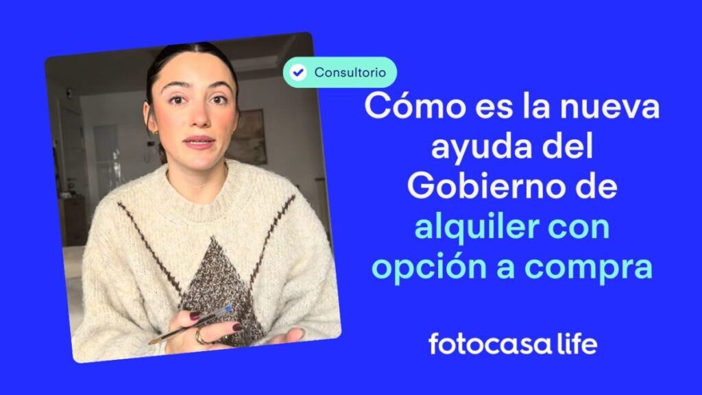 Cómo es la nueva ayuda del Gobierno de alquiler con opción a compra